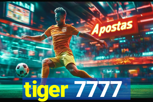 tiger 7777